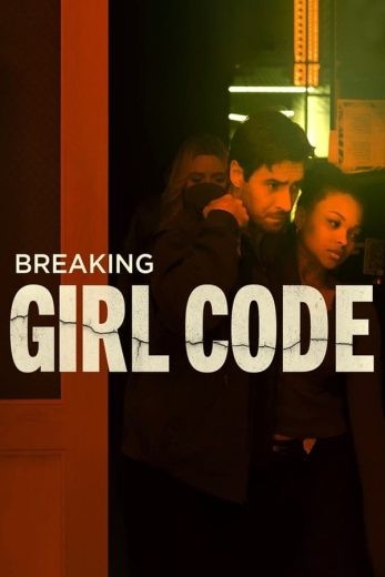  مشاهدة فيلم Breaking Girl Code 2023 مترجم