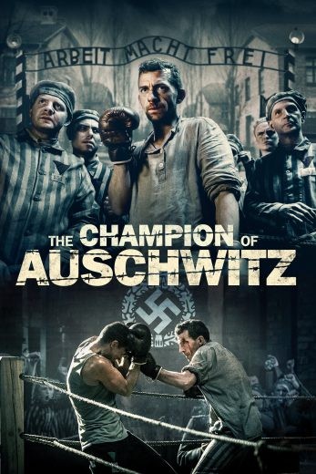  مشاهدة فيلم The Champion of Auschwitz 2020 مترجم